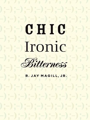 cover image of Chic Ironic Bitterness